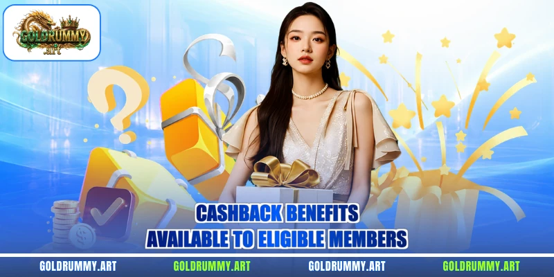 Cashback benefits available to eligible members