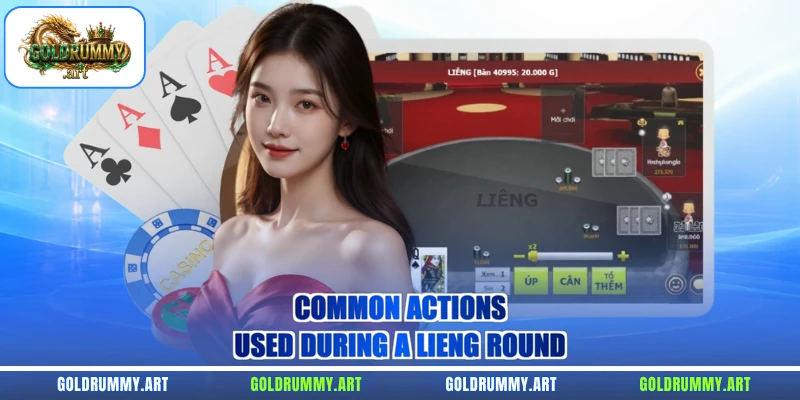 Common actions used during a Lieng round