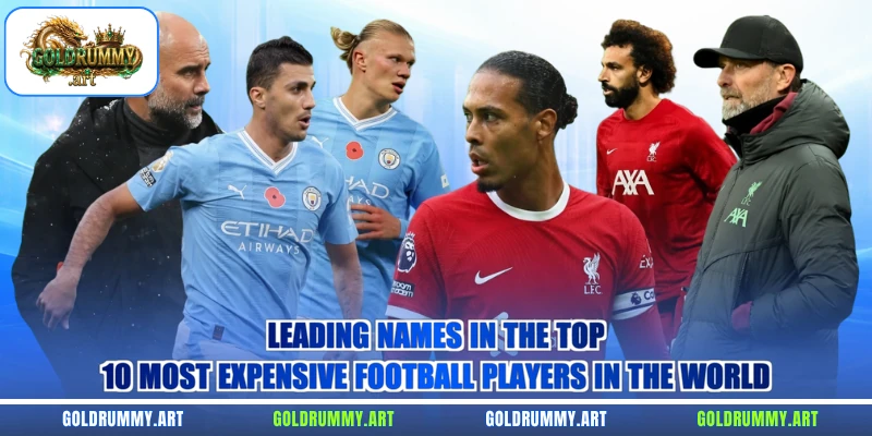 Leading names in the top 10 most expensive football players in the world