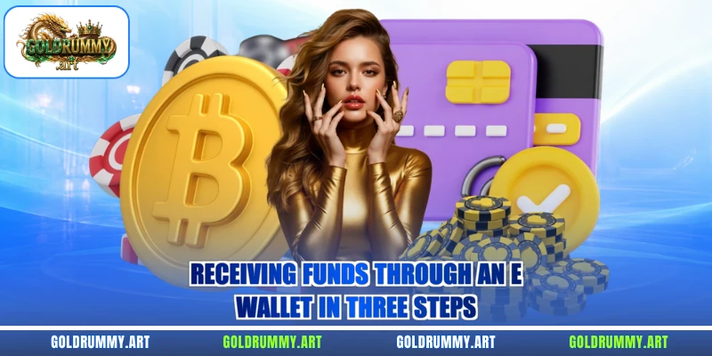 Receiving funds through an e-wallet in three steps