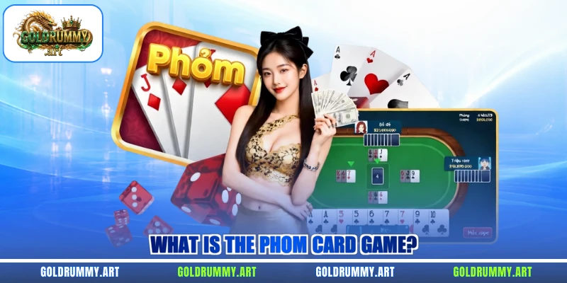 What is the Phom card game?